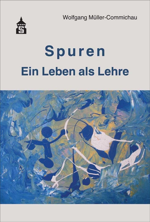 Spuren - Wolfgang M&uuml;ller-Commichau