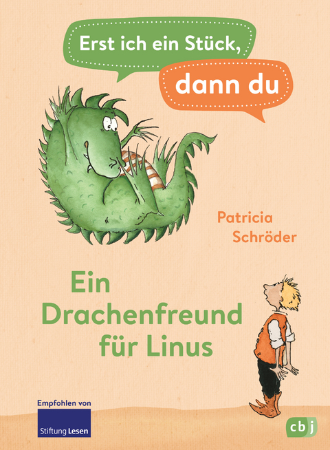 Erst ich ein St&uuml;ck, dann du - Ein Drachenfreund f&uuml;r Linus - Patricia Schr&ouml;der