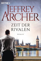 Zeit der Rivalen - Jeffrey Archer