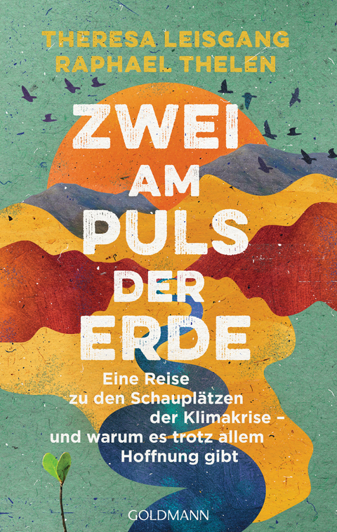 Zwei am Puls der Erde - Theresa Leisgang, Raphael Thelen