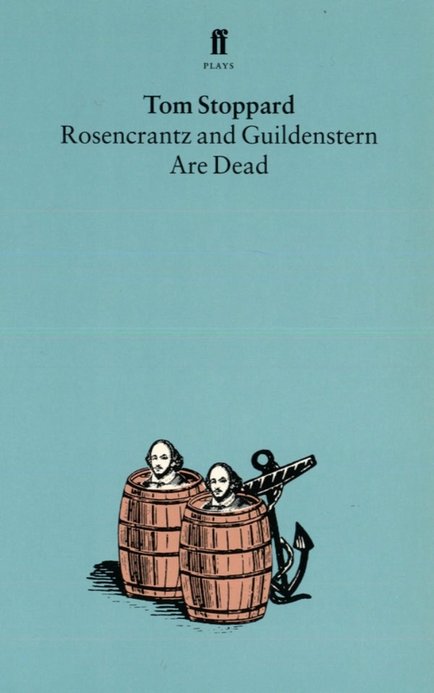 Rosencrantz and Guildenstern Are Dead -  Tom Stoppard