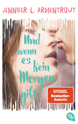 Und wenn es kein Morgen gibt - Jennifer L. Armentrout