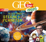 GEOLINO MINI: Alles &uuml;ber Sterne und Planeten - Eva Dax, Heiko Kammerhoff, Oliver Versch, Roland Griem, Jana Ronte-Versch