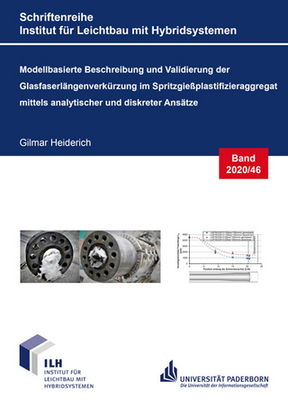 Modellbasierte Beschreibung und Validierung der Glasfaserlängenverkürzung im Spritzgießplastifizieraggregat mittels analytischer und diskreter Ansätze