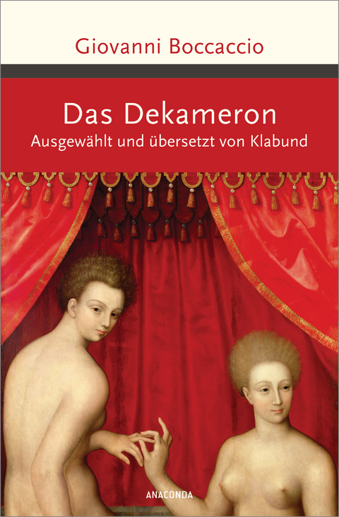 Das Dekameron. Ausgew&auml;hlt und &uuml;bersetzt von Klabund - Giovanni Boccaccio