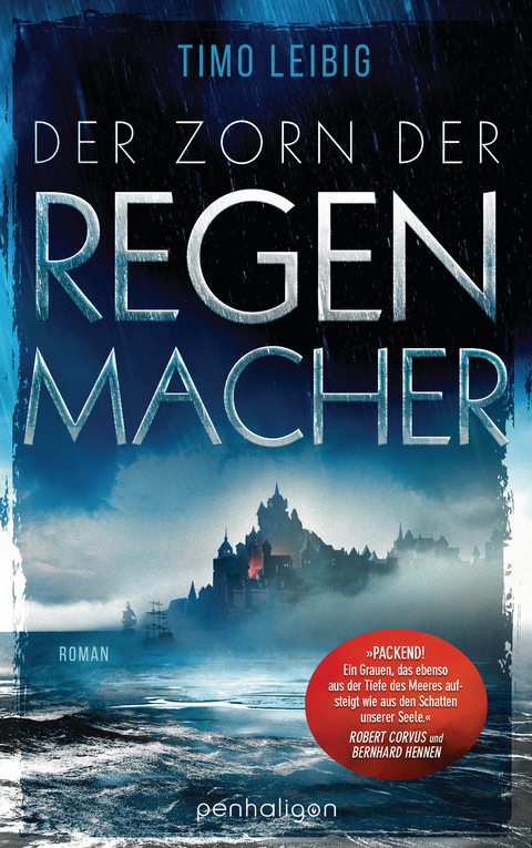 Der Zorn der Regenmacher - Timo Leibig