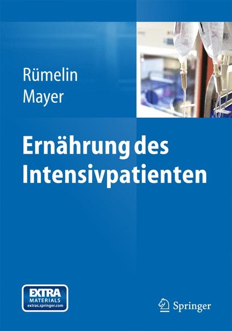 Ern&auml;hrung des Intensivpatienten - 