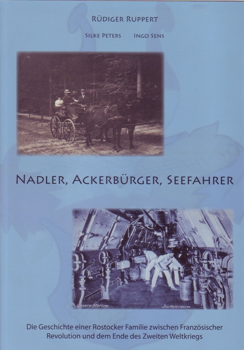 Nadler, Ackerb&uuml;rger, Seefahrer - R&uuml;diger/Silke/Ingo Ruppert/Peters/Sens