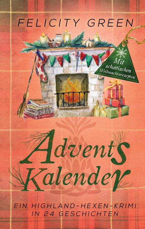 Highland-Hexen-Krimi Adventskalender - Felicity Green
