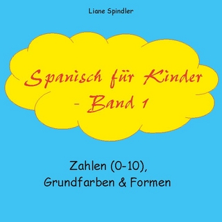 Spanisch für Kinder - Band 1