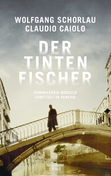 Der Tintenfischer - Wolfgang Schorlau, Claudio Caiolo