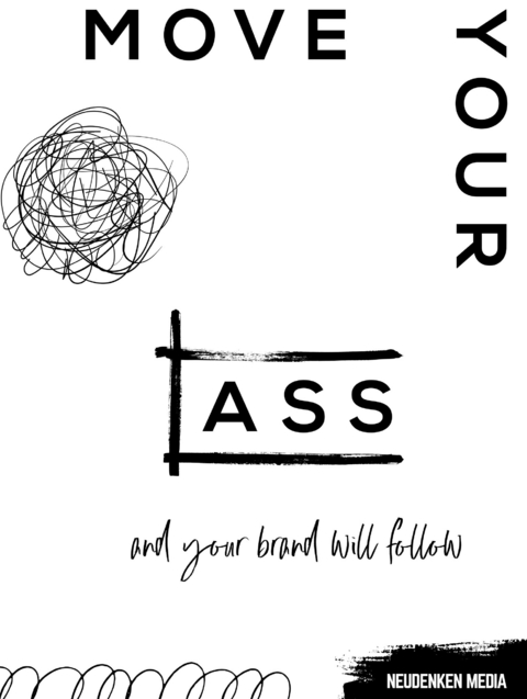 Move your ass and your brand will follow - Nadine Pyka