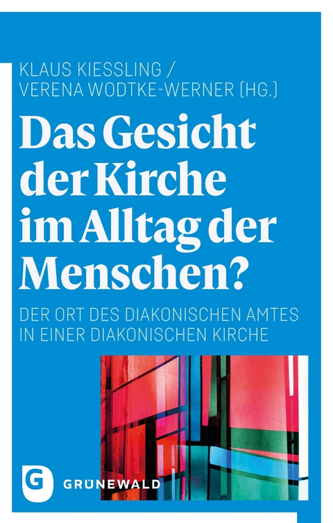 Das Gesicht der Kirche im Alltag der Menschen? - 