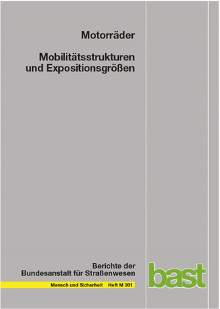 Motorräder – Mobilitätsstrukturen und Expositionsgrößen