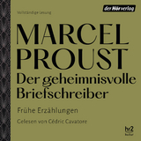 Der geheimnisvolle Briefschreiber - Marcel Proust