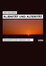 Alienit&auml;t und Alterit&auml;t - Sarah Brauckmann