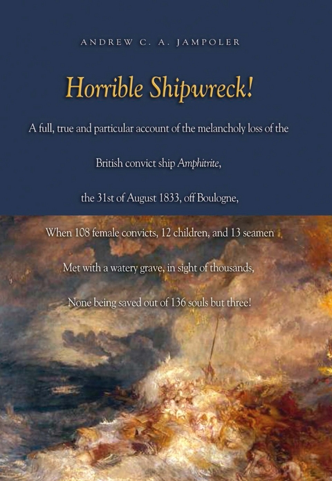 Horrible Shipwreck! - Andrew C A Jampoler