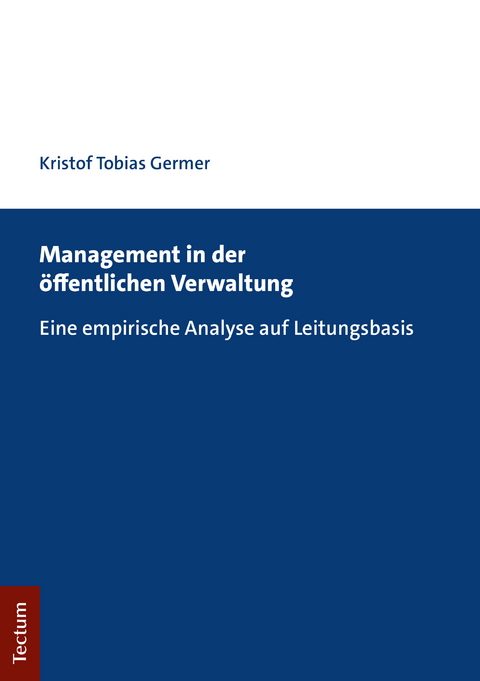 Management in der öffentlichen Verwaltung - Kristof Tobias Germer
