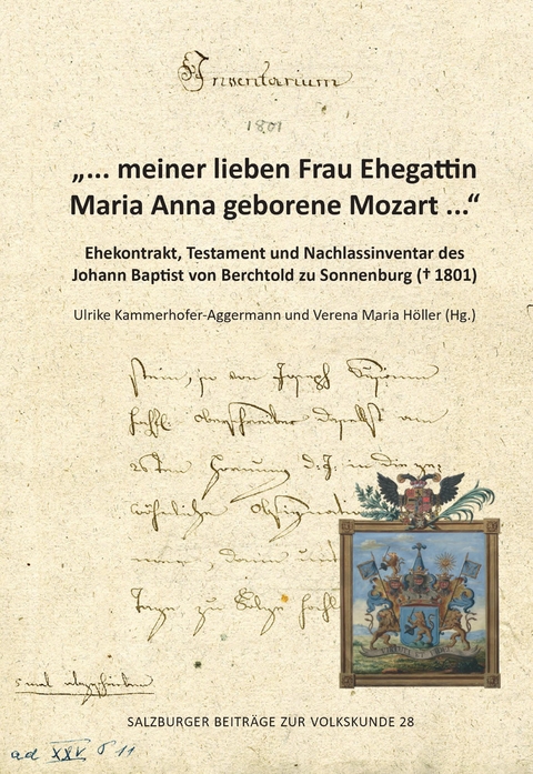 „… meiner lieben Frau Ehegattin Maria Anna geborene Mozart ...“ - 