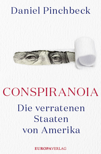 Conspiranoia - Daniel Pinchbeck