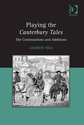 Playing the Canterbury Tales -  Dr Andrew Higl