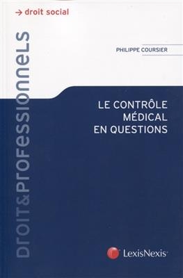 Le contrôle médical en questions