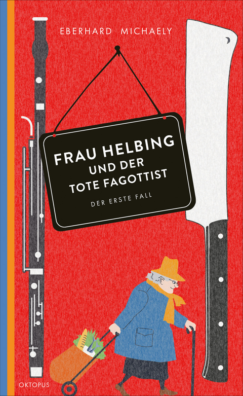 Frau Helbing und der tote Fagottist - Eberhard Michaely