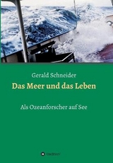 Das Meer und das Leben - Schneider, Gerald