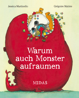 Warum auch Monster aufr&auml;umen - Jessica Martinello