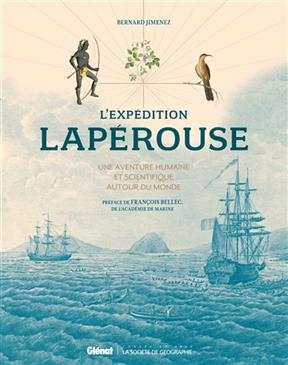 L'exp&eacute;dition Lap&eacute;rouse : une aventure humaine et scientifique autour du monde - Bernard Jimenez