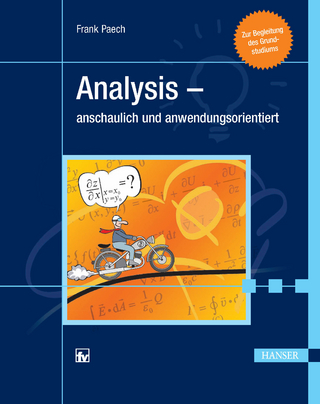 Analysis - anschaulich und anwendungsorientiert