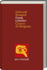 Cyrano de Bergerac - Edmond Rostand, Frank G&uuml;nther