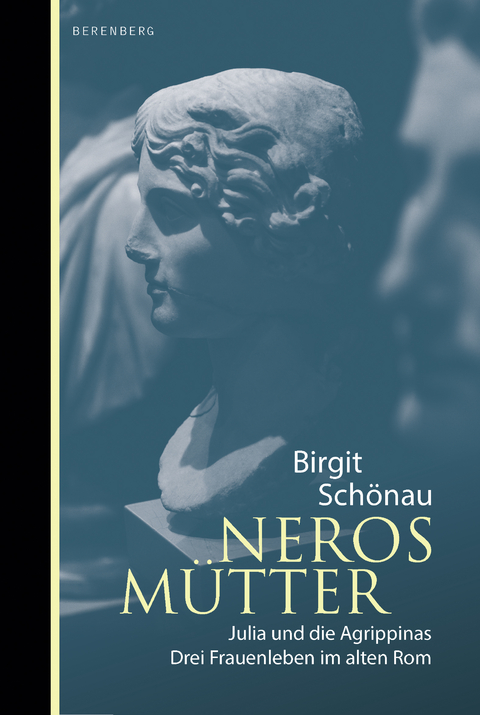 Neros M&uuml;tter - Birgit Sch&ouml;nau
