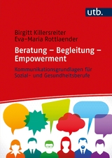 Beratung &ndash; Begleitung &ndash; Empowerment - Birgitt Killersreiter, Eva-Maria Rottlaender
