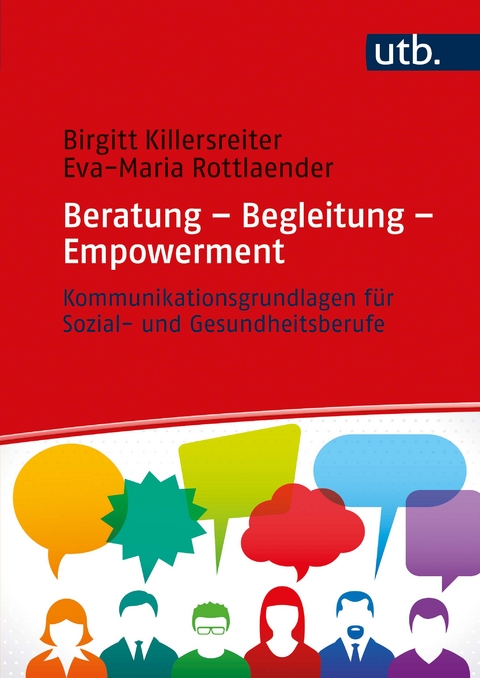 Beratung &ndash; Begleitung &ndash; Empowerment - Birgitt Killersreiter, Eva-Maria Rottlaender