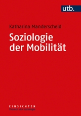 Soziologie der Mobilit&auml;t - Katharina Manderscheid