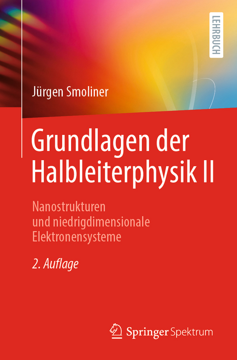 Grundlagen der Halbleiterphysik II - Jürgen Smoliner