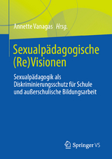 Sexualp&auml;dagogische (Re)Visionen - 