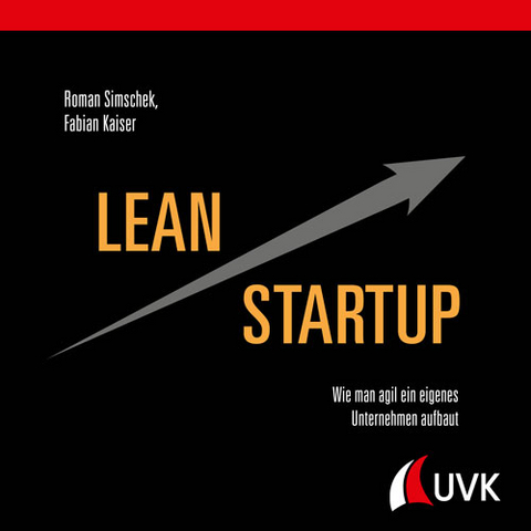 Lean Startup - Roman Simschek, Fabian Kaiser