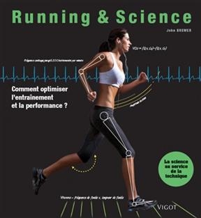 Running & science : comment optimiser l'entra&icirc;nement et la performance ? -  BREWER JOHN