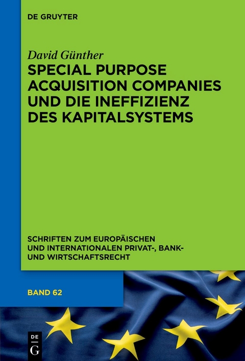 Special Purpose Acquisition Companies und die Ineffizienz des Kapitalsystems - David G&uuml;nther