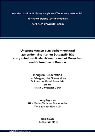 Untersuchungen zum Vorkommen und zur anthelminthischen Suszeptibilität von gastrointestinalen Nematoden bei Menschen und Schweinen in Ruanda
