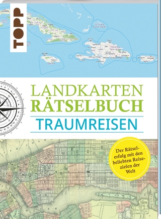 Landkarten Rätselbuch – Traumreisen