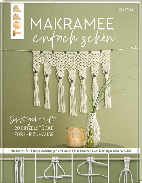 Makramee einfach sch&ouml;n - Inge Walz