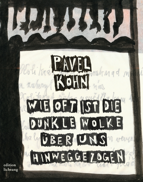 Wie oft ist die dunkle Wolke &uuml;ber uns hinweggezogen - Pavel Kohn