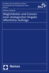 M&ouml;glichkeiten und Grenzen einer strategischen Vergabe &ouml;ffentlicher Auftr&auml;ge - Helene Gerhardt
