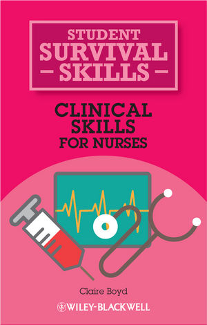 Clinical Skills for Nurses - Claire Boyd