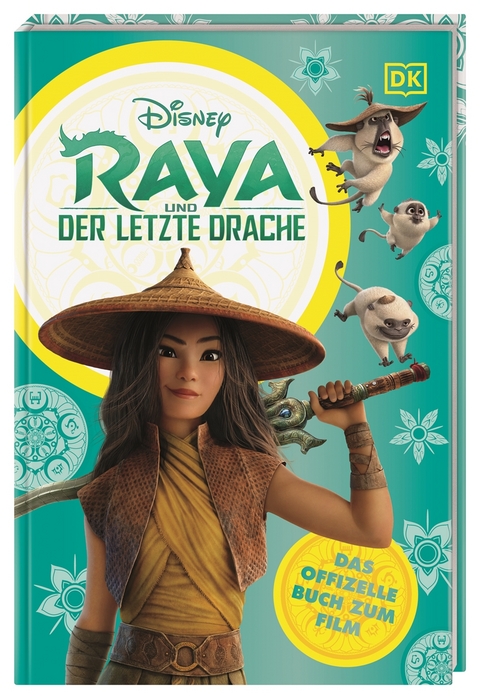 Disney Raya und der letzte Drache Das offizielle Buch zum Film - Julia March