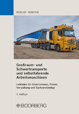 Großraum- und Schwertransporte und selbstfahrende Arbeitsmaschinen - Rebler, Adolf; Borzym, Christian