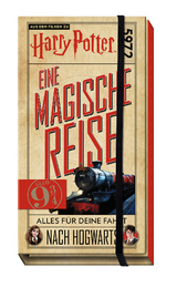 Aus den Filmen zu Harry Potter: Eine magische Reise: Alles f&uuml;r deine Fahrt nach Hogwarts -  Insight Editions,  Panini